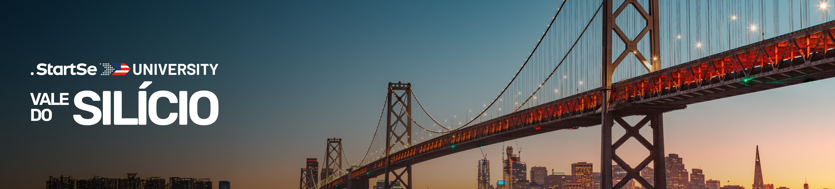 Imagem de ponte com título StartSe University - Vale do Silício